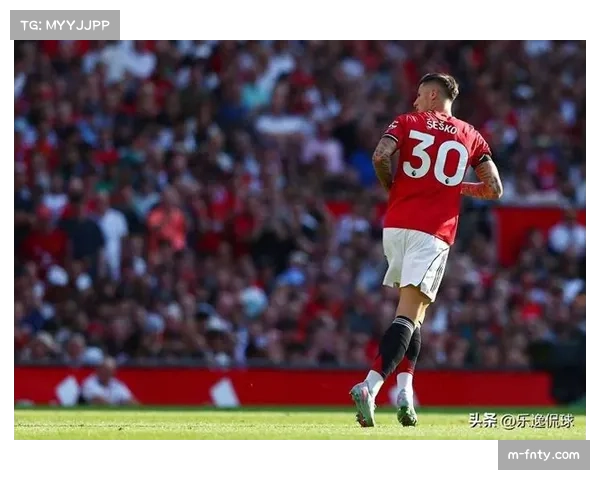 谢什科替补四战三球定乾坤 曼联超级奇兵改写争四格局